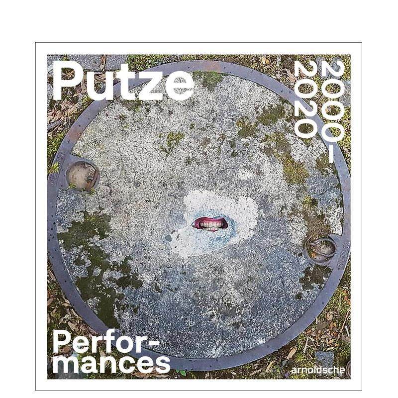 【预售】托马斯&middot;普策：2000-2020年行为艺术作品集 Thomas Putze : Performances 2000-2020 原版英文艺术画册画集进口书籍图书外