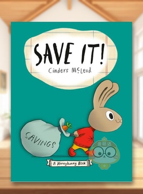 【预售】拯救它!  一本绝佳理财书英文儿童章节书进口原版外版书3-6周岁Save It! A Moneybunny BookMcleodNancy Paulsen Books书