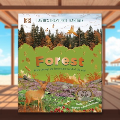 【预售】【不可思议地球栖息地】森林 【Earth's Incredible Habitats】Forest 原版英文儿童绘本进口书籍图书外版正版