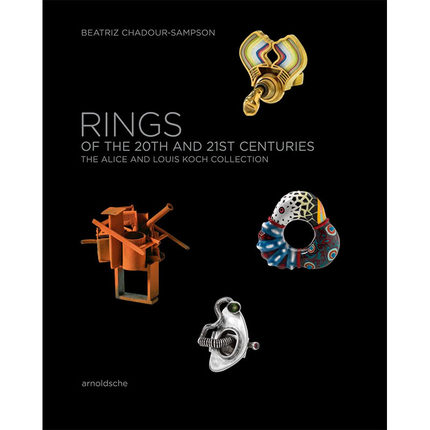 【预售】Rings of the 20th and 21st Centuries : The Alice and Louis Koch Collection，20世纪和21世纪的戒指: ampson 珠宝首