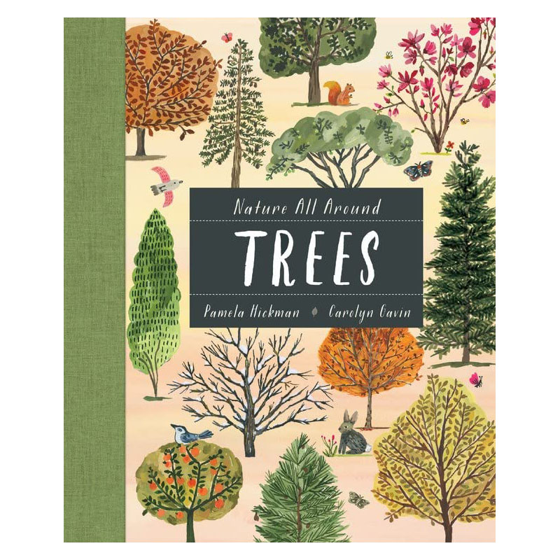 【现货】【Nature All Around】Trees，大自然就在身边：Pamela Hickman and Carolyn Gavin儿童趣味 Kids Can Press