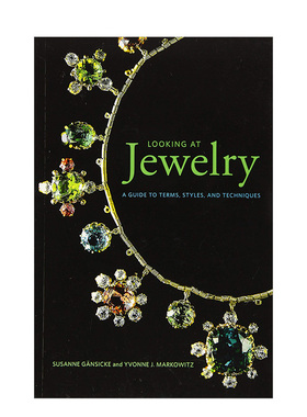 【现货】欣赏珠宝：术语、风格、工艺指南 【Looking at】Jewelry: A Guide to Terms, Styles, and Techniques 英文原版进口外版