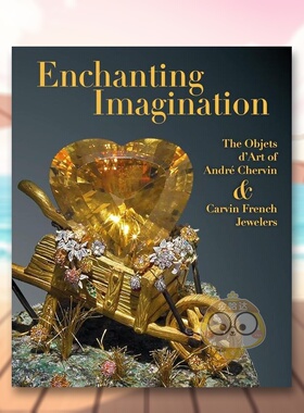 【预售】迷人想象Carvin French Jewelers创始人André Chervin的珠宝艺术英文珠宝首饰进口原版外版书精装14岁以上Enchanting Im