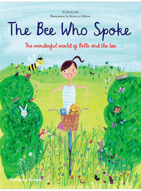 【现货】The Bee Who Spoke 会说话的蜜蜂：小美女和蜜蜂的欢乐世界 儿童故事 3-6岁书籍进口原版