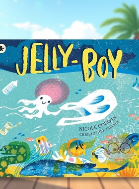【现货】水母男孩Jelly-Boy英文儿童绘本动物生态环保3-6岁平装Nicole Godwin and Christopher Nielsen进口原版书Walker Books U