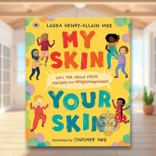 肤色你 书Ladybird9 MBE进口原版 6岁精装 现货 我 Laura Skin 肤色My Allain Your Henry Skin英文儿童绘本自我认知情绪管理3