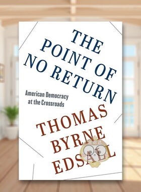 【预售】不归路：十字路口上的美国民主 The Point of No Return: American Democracy at the Crossroads 原版英文社会科学进口书
