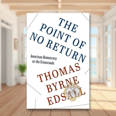 【预售】不归路：十字路口上的美国民主 The Point of No Return: American Democracy at the Crossroads 原版英文社会科学进口书