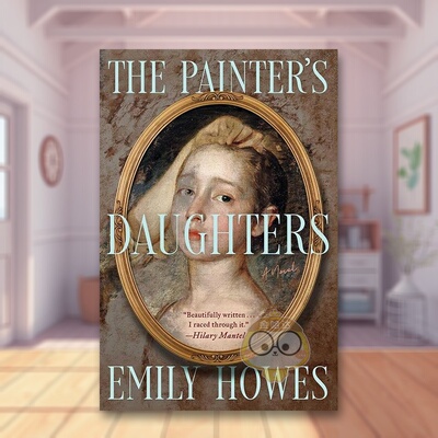 【预售】画家的女儿英文文学小说进口原版外版书精装14岁以上Painter's Daughters Emily Howes Simon & Schuster书籍图书正版