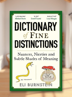【预售】精微辨析词典：语义的细微差别与精妙之处 Dictionary of Fine Distinctions 原版英文生活综合 英语单词学习进口书籍图书