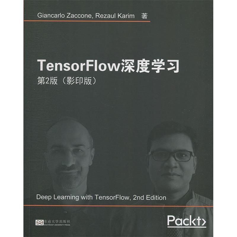 Deep learning with TensorFlow Giancarlo Zaccone, Rezaul Karim著 9787564183264