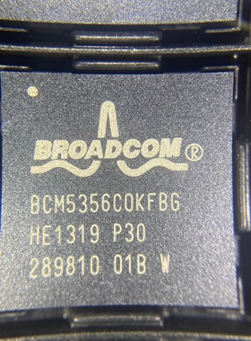 BCM5356C0KFBG全新原装博通正品芯片 BGA 现货可直拍 一站式配单