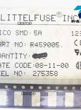 R459005 LF459 5A 125V 贴片快熔断保险丝 力特原装 5x7mm
