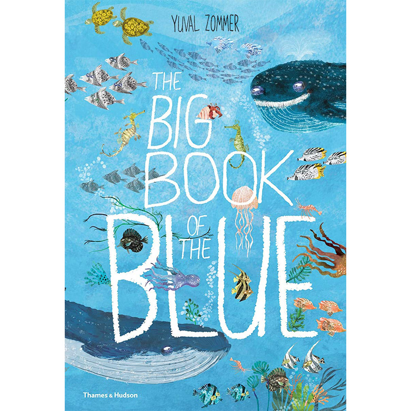 【中图进口英文原版】the big book of the blue 海洋蓝皮书 yuval zommer 精装大开本 海洋动物启蒙认知绘本