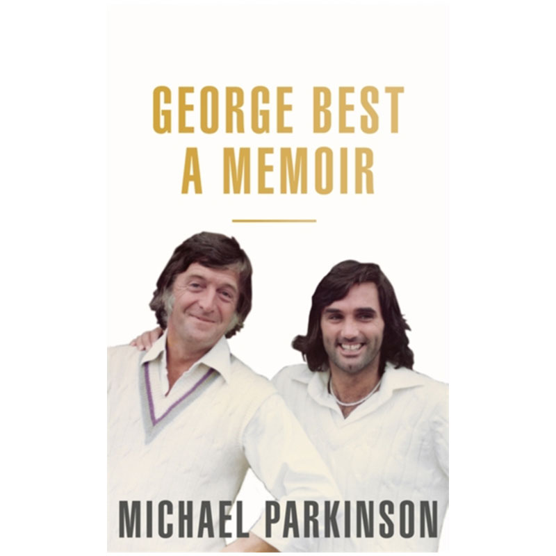 【中图英文】george best a memoir 乔治·贝斯特的回忆录 parkinson, michael 原版进口书籍 纯全英文版正版原著进口原版英语书籍