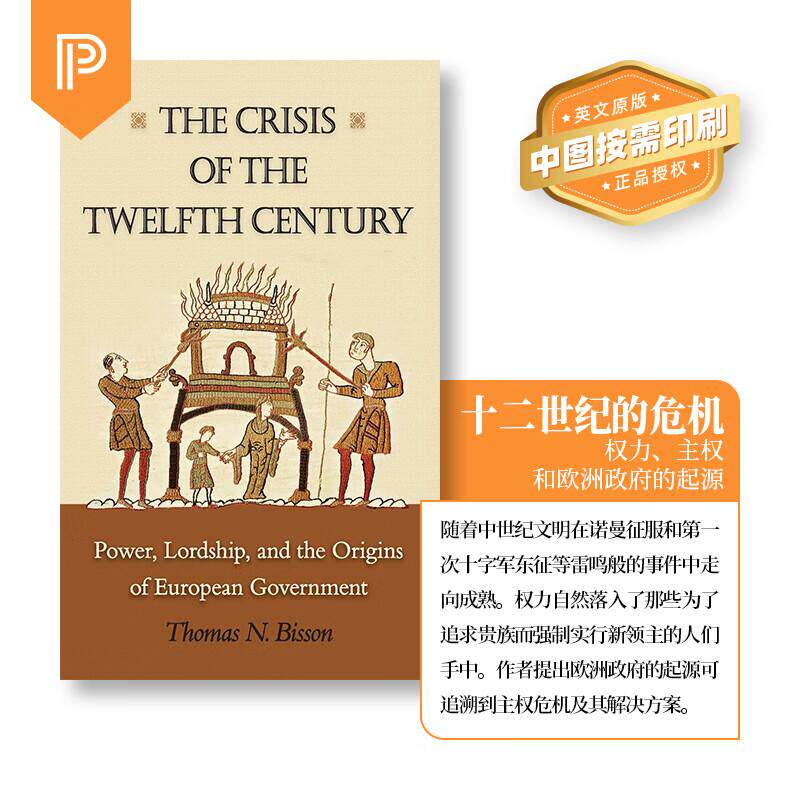 【预售 按需印刷】The Crisis of the Twelfth Century: Power  Lordship  and the Origins of European Government 英文原版