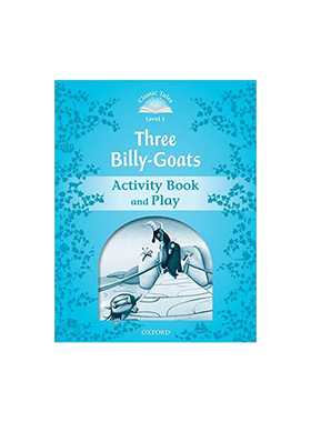 Oxford Classic Tales Second Edition 1: Three Billy-Goats牛津经典故事第二版 纯全英文版正版原著进口原版英语书籍