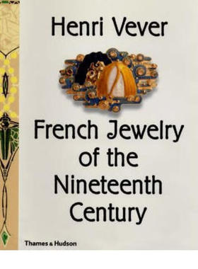 Henri Vever的19世纪珠宝设计 英文原版 French Jewelry of the 19th Century