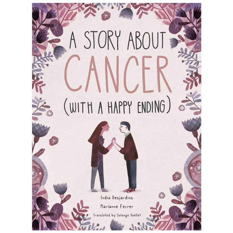 一个结局美满的癌症故事 A Story about Cancer with a Happy Ending 关于癌症的故事 英语原装原版进口 纯全英文正版原著英语书籍