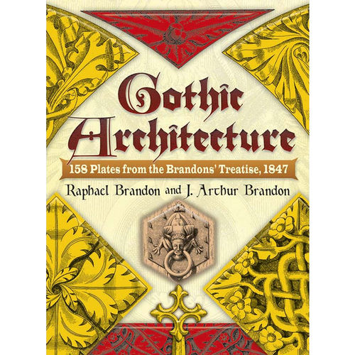 【中图原版】gothic architecture 158 plates from the brandons' treatise, 1847哥特式建筑英文英语原版原装进口书籍书本