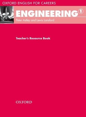 Oxford English for Careers: Engineering 1: Teacher's Resource Book 牛津职业英语：工程学 1 教师手册