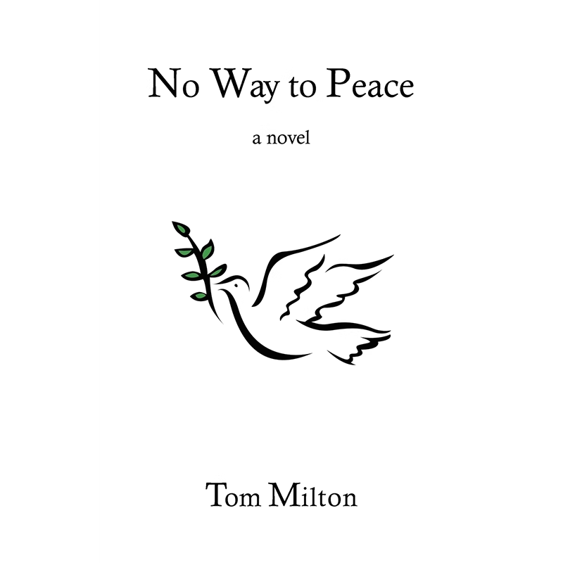 【预售 按需印刷】没有和平之路 英文原版小说 No Way to Peace 纯全英文版正版原著小说进口原版英语书籍