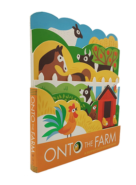 农场 Onto The Farm 缕空书 异形纸板书 韵文押韵绘本故事书 幼儿动物认识启蒙 英文原版 3-6岁儿童读物 纯全英文正版英语书籍