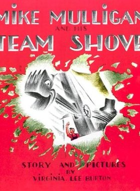 英文绘本 mike mulligan and his steam shovel 迈克马力甘和他的蒸汽挖土机 汪培珽第五阶段5-8岁儿童启蒙图画书 原版英语书籍