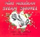 mulligan 8岁儿童启蒙图画书 迈克马力甘和他 shovel 汪培珽第五阶段5 his 原版 英语书籍 蒸汽挖土机 and steam mike 英文绘本