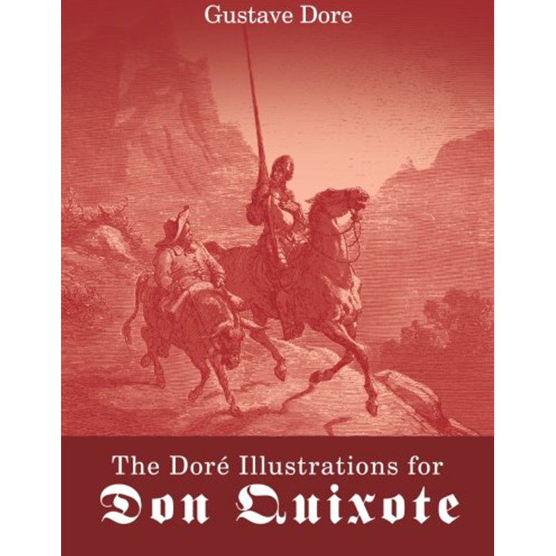 dore's illustrations for don quixote 多尔的堂吉诃德插图 英文原版进口艺术书 纯全英文版正版原著进口原版英语书籍