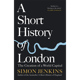 伦敦简史 中图原版 short 进口英文原版 jenkins simon history london 西蒙詹金斯