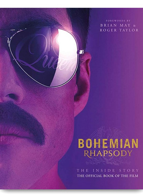 波西米亚狂想曲 电影制作设定集 英文原版 艺术剧照Bohemian Rhapsody The Official Book of the Movie皇后乐队Queen 英语书籍
