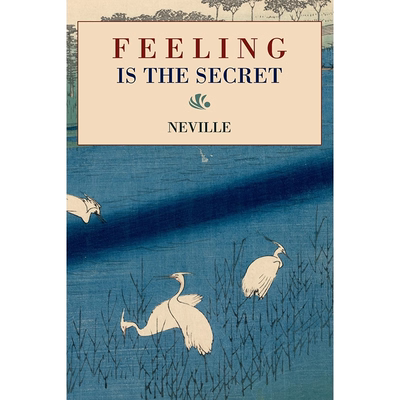 【预售 按需印刷】感觉是秘密 英文正版 Feeling Is the Secret Neville Goddard 英文原版进口书