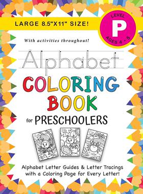 【预售 按需印刷】学龄前儿童字母涂色书:(4-5岁)ABC字母指南 描摹 涂色 活动 英文原版 Alphabet Coloring Book for Preschoolers