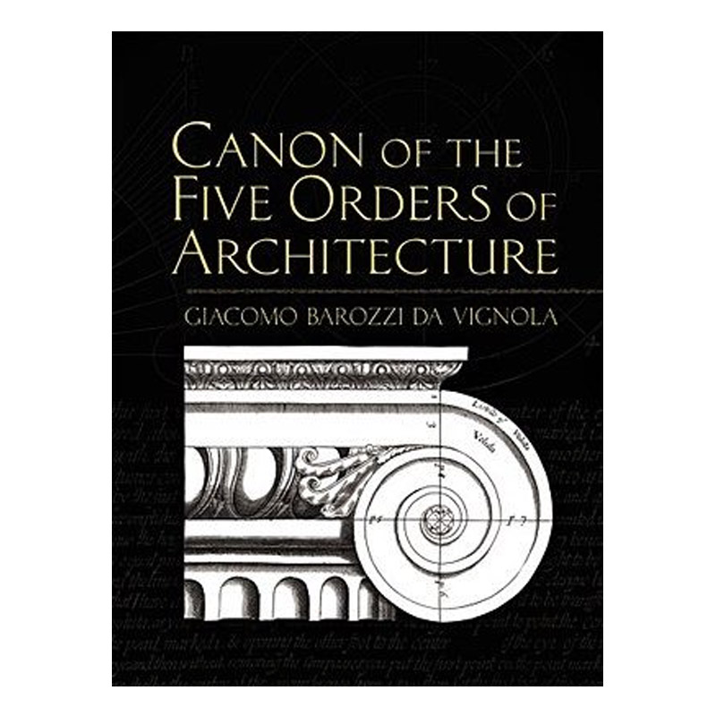 canon of the five orders of architecture建筑五阶佳能英文英语原版原装进口书籍书本 纯全英文版正版原著进口原版英语书籍