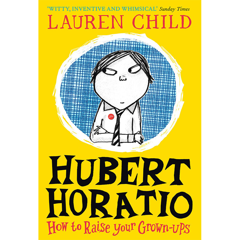 hubert horatio: how to raise your grown-ups 英文原版 儿童读物幽默搞笑纯全英文版正版原著进口原版英语书籍