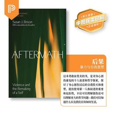 【预售 按需印刷】后果 Aftermath: Violence and the Remaking of a Self 英文原版 纯全英文版正版原著进口原版英语书籍