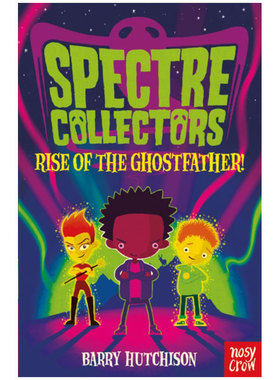 Spectre Collectors: Rise of the Ghostfather 鬼魂的崛起 hutchison, barry 英文原版进口书籍 纯全英文版正版原著英语书籍