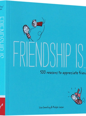 朋友是没有人像我一样在乎你 英文原版 Friendship Is 500 Reasons to Appreciate Friends 幸福是系列治愈绘本漫画书 英文版书籍