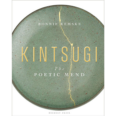 英文Kintsugi: The Poetic Mend金接进口英语书籍精装 纯全英文版正版原著进口原版英语书籍