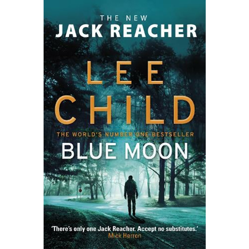 blue moon: a jack reacher novel 侠探杰克：蓝月亮 李查德 浪子神探杰克雷彻 英文原版 纯全英文版正版原著进口原版英语书籍