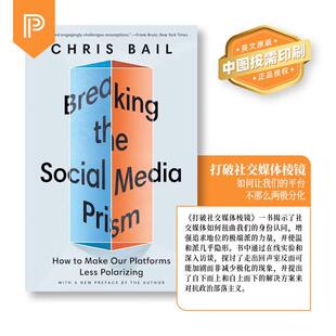 棱镜 Social 预售 打破社交媒体 正版 英语书籍 纯全英文版 Breaking 按需印刷 Prism Media the 原著进口原版 英文原版