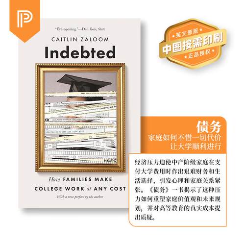 【预售 按需印刷】Indebted负债累累：家庭如何不惜一切代价让大学有效 英文原版 纯全英文版正版原著进口原版英语书籍