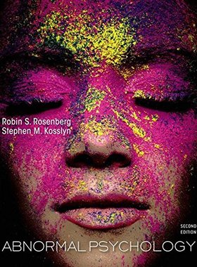 变态心理学 Abnormal Psychology 英文原版 Robin S. Rosenberg & Stephen M. Kosslyn 高等教材 纯全英文版正版原著英语书籍