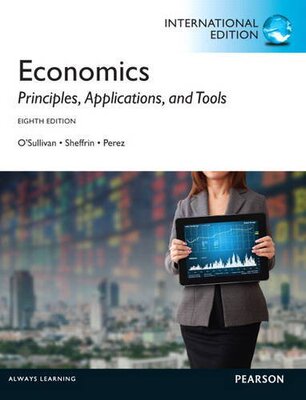Economics: Principles, Applications, and Tools 英文原版 纯全英文版正版原著进口原版英语书籍