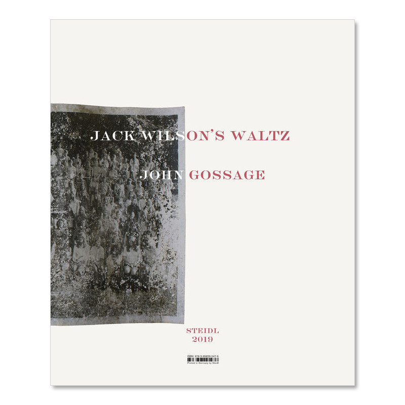 现货 John Gossage摄影集  John Gossage: Jack WilsonS Waltz 约翰-戈萨奇：杰克威尔逊的华尔兹 摄影 华源时空
