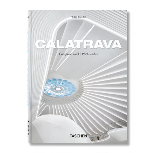 预售【45周年系列】Calatrava. Complete Works 1979–Today 卡拉特拉瓦全集 45周年版 TASCHEN 英文原版进口
