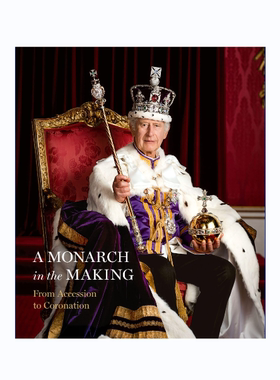 现货 一位君主的诞生 从登基到加冕 A Monarch In The Making: From Accession To Coronation 华源时空 Royal Collection Trust