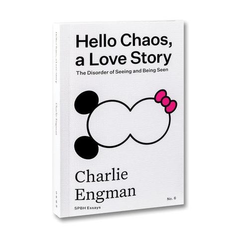 预售 Charlie Engman Hello Chaos, a Love Story: The Disorder of Seeing and Being Seen