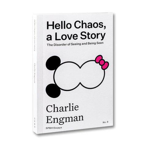 现货 Charlie Engman Hello Chaos A Love Story: The Disorder Of Seeing And Being Seen